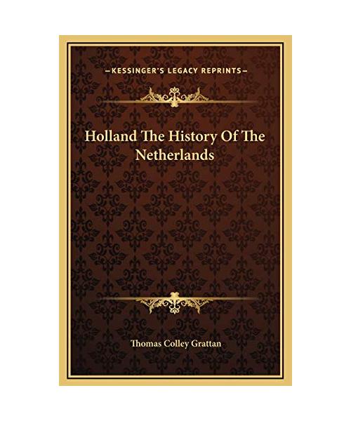 Holland the History of the Netherlands