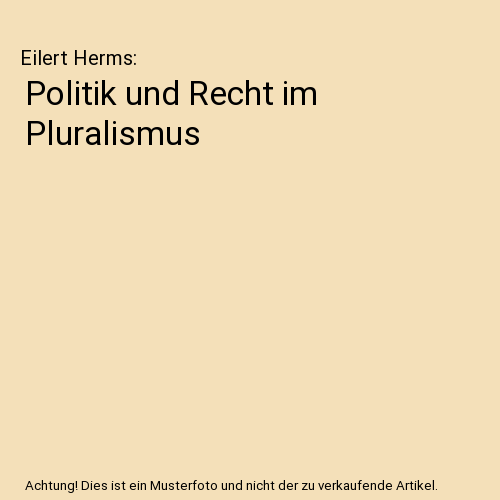 Politik und Recht im Pluralismus