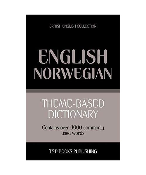 Theme-Based Dictionary British English-Norwegian - 3000 Words