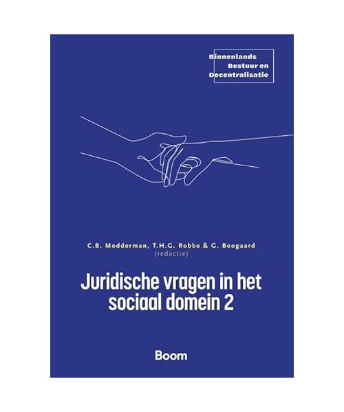 Juridische vragen in het sociaal domein 2 (Binnenlands Bestuur en Decentralisatie)