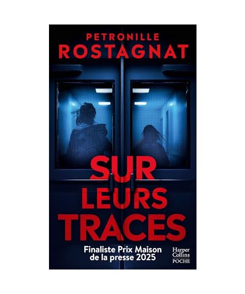 Sur leurs traces: Le nouveau thriller de l'autrice de J'aurais aimé te tuer (Prix Cognac)