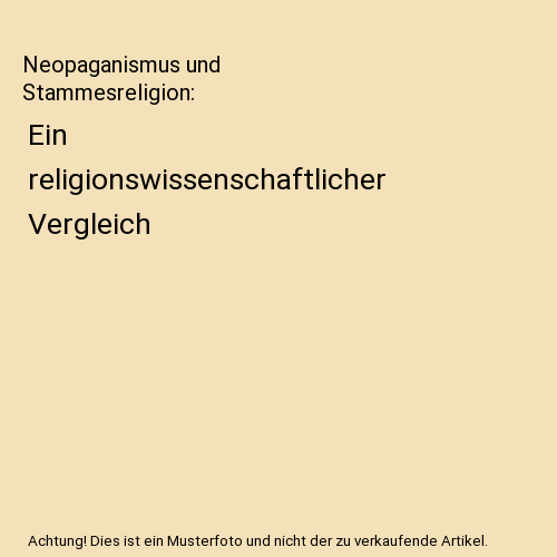 Neopaganismus und Stammesreligion