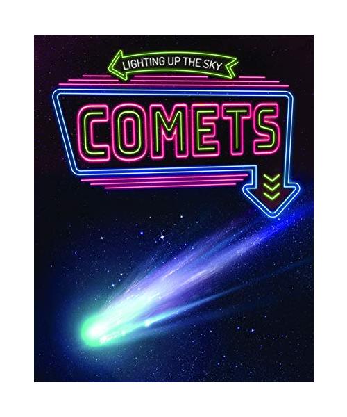 Comets (Lighting Up the Sky)