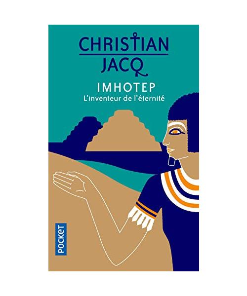 Imhotep, linventeur de léternité