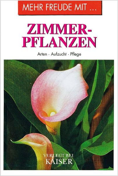 Mehr Freude mit ... Zimmerpflanzen