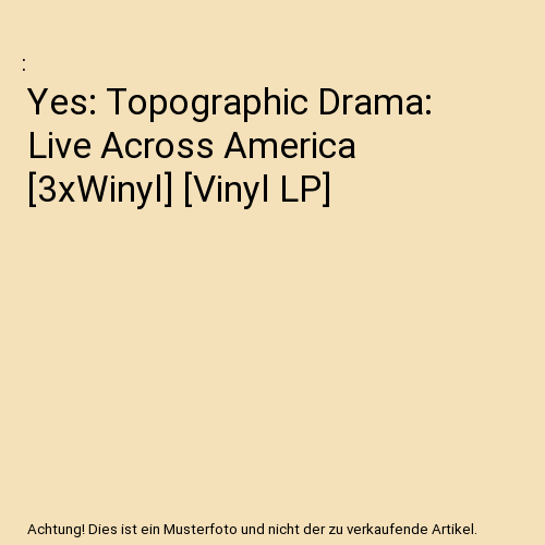 Yes: Topographic Drama: Live Across America [3xWinyl] [Vinyl LP]
