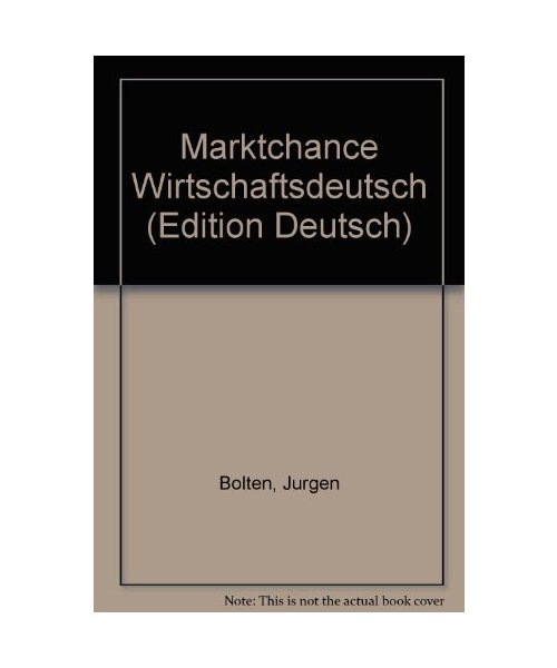 Marktchance Wirtschaftsdeutsch. Mittelstufe 1. Lehr- und Arbeitsbuch.: (_SB)