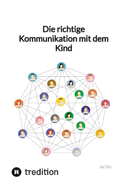 Die richtige Kommunikation mit dem Kind