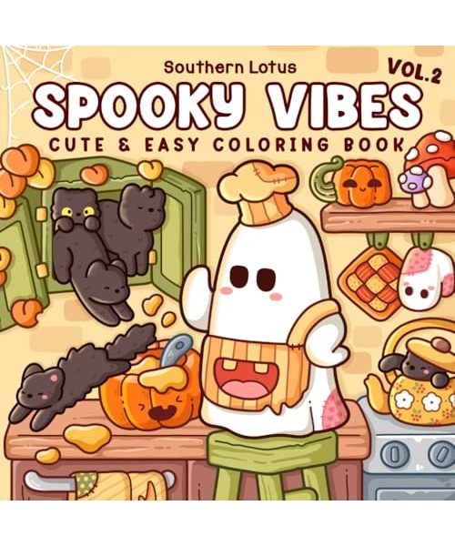 Spooky Vibes: Vol.2 Coloring Book for Adults and Teens Featuring Adorable Creepy Characters with Cozy and Funny Moments for Relaxation (Spooky - Cute - Easy Coloring)