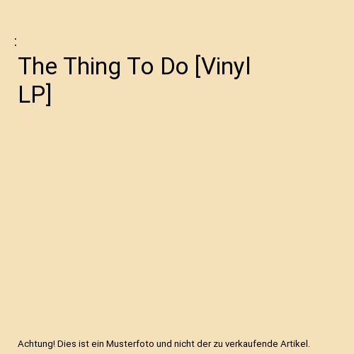 The Thing To Do [Vinyl LP]