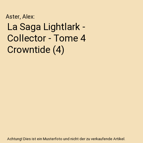 La Saga Lightlark - Collector - Tome 4 Crowntide (4)
