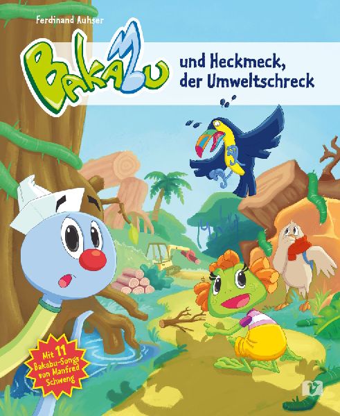 Bakabu und Heckmeck, der Umweltschreck