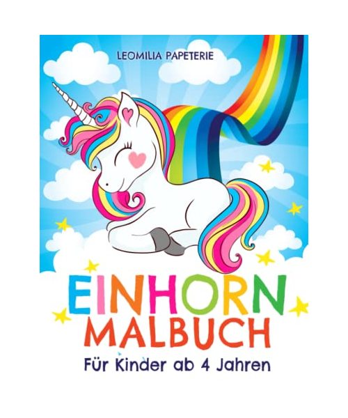 Einhorn Malbuch für Kinder ab 4 Jahren: Baby Einhörner und viele wundervolle Motive zum Ausmalen