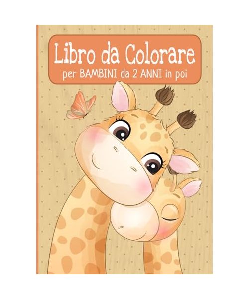 Il Mio Grande Libro da Colorare per Bambini: Album da colorare con 50 immagini facili da colorare per bambini da 2 anni in poi