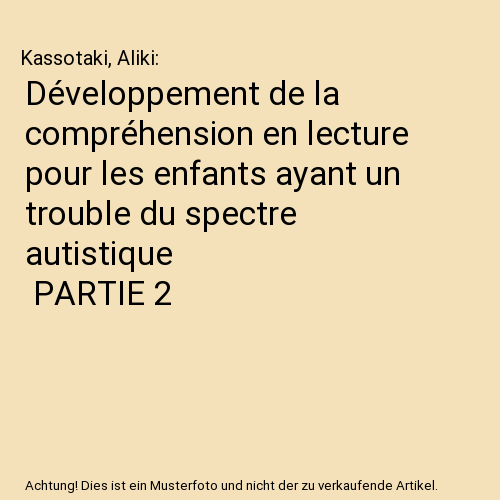 Développement de la compréhension en lecture pour les enfants ayant un trouble du spectre autistique | PARTIE 2