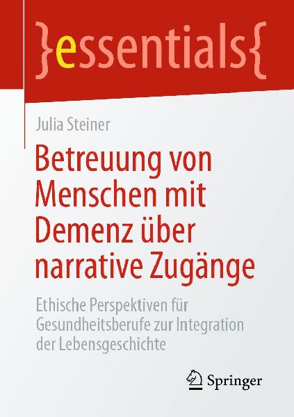 Betreuung von Menschen mit Demenz über narrative Zugänge
