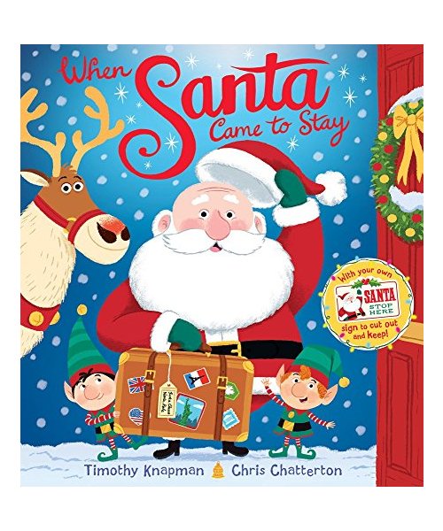 When Santa Came To Stay