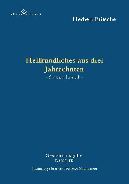 Heilkundliches aus drei Jahrzehnten