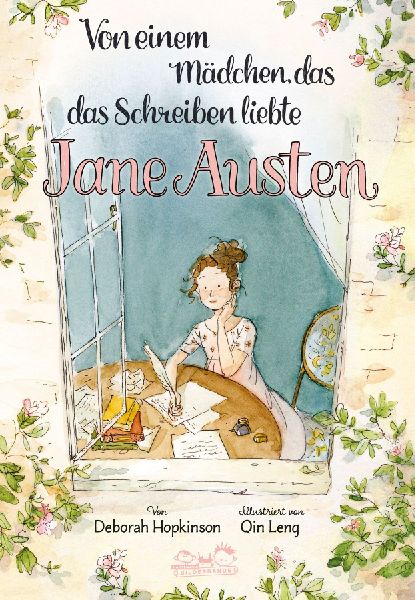 Von einem Mädchen, das das Schreiben liebte. Jane Austen