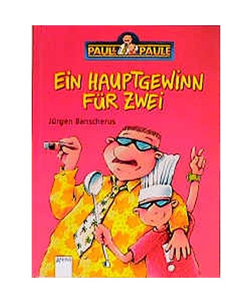 Paul und Paule. Ein Hauptgewinn für zwei.
