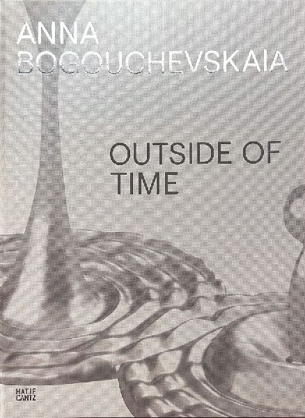 Anna Bogouchevskaia. Outside Of Time