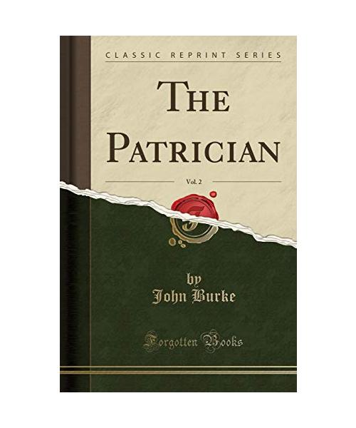 The Patrician, Vol. 2 (Classic Reprint)