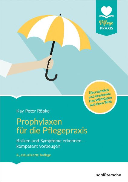 Prophylaxen für die Pflegepraxis
