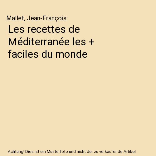 Les recettes de Méditerranée les + faciles du monde