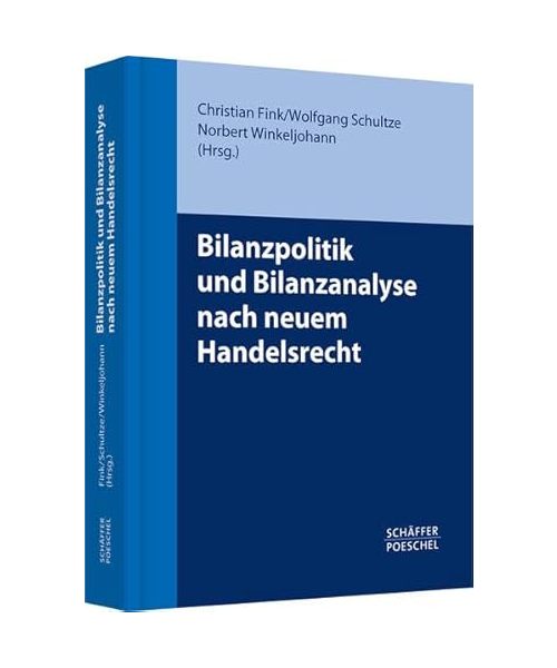 Bilanzpolitik und Bilanzanalyse nach neuem Handelsrecht