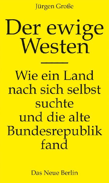 Der ewige Westen