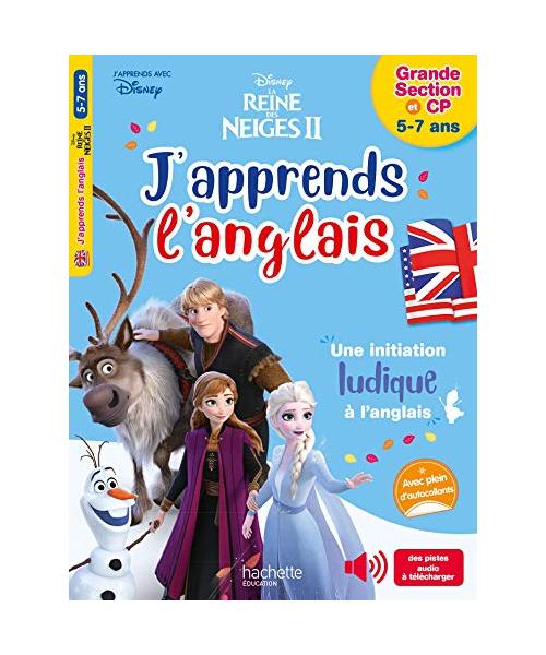 Disney - J'apprends l'anglais avec la Reine des neiges (5-7 ans, CP): Grande section et CP