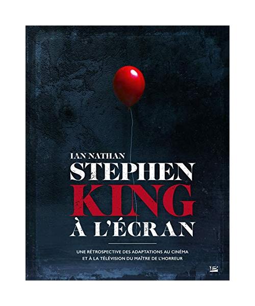Stephen King à l'écran: Une rétrospective des adaptations au cinéma et à la télévision du maître de l'horreur