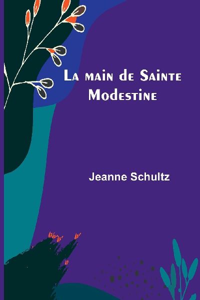 La main de Sainte Modestine