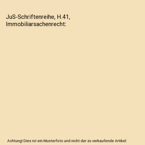 JuS-Schriftenreihe, H.41, Immobiliarsachenrecht