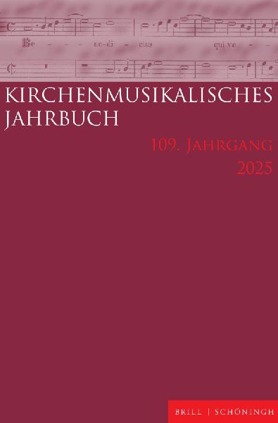 Kirchenmusikalisches Jahrbuch 109. Jahrgang 2025