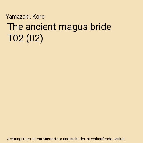 The ancient magus bride T02 (02)