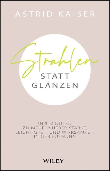 Strahlen statt Glänzen