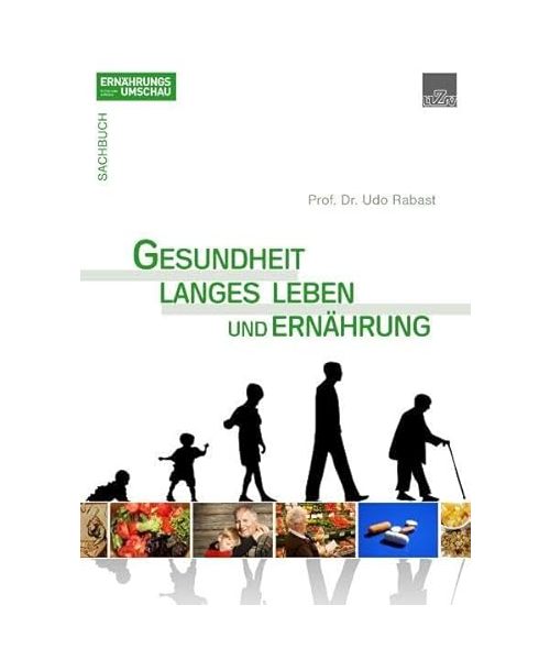 Gesundheit, langes Leben und Ernährung: Das andere Anti-Aging-Buch