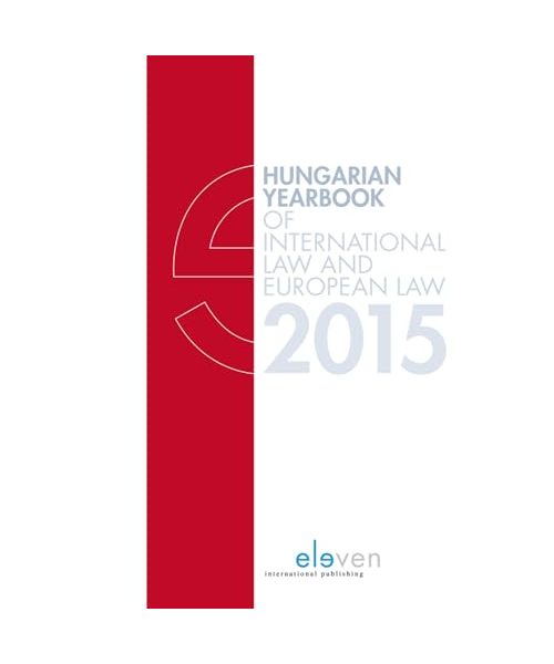 Hungarian Yearbook of International Law and European Law 2015