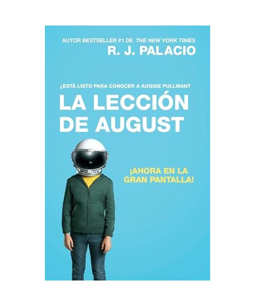 La Lección de August (Movie Tie-In Edition): Wonder (Spanish-Language Edition)