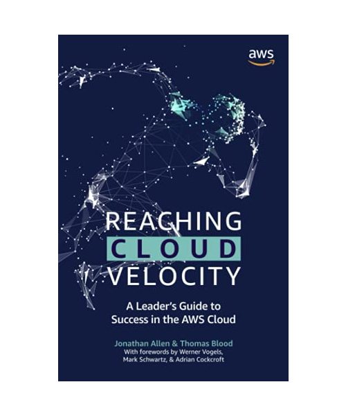 Reaching Cloud Velocity: A Leader's Guide to Success in the AWS Cloud