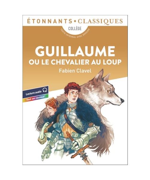 Guillaume ou le Chevalier au Loup