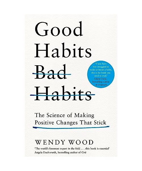 Good Habits, Bad Habits