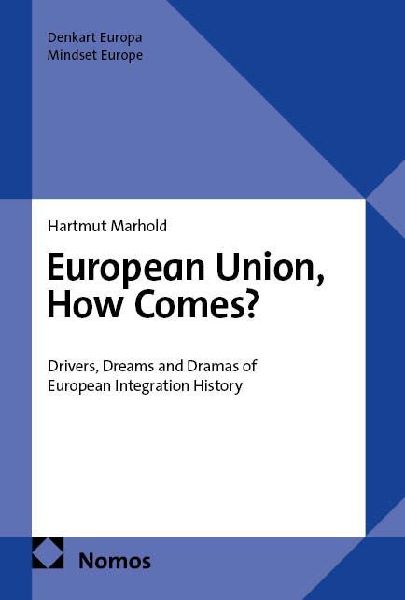 European Union, How Comes?