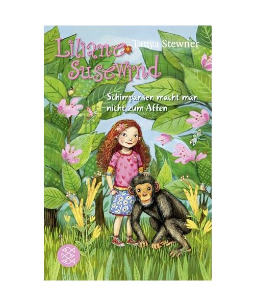 Liliane Susewind - Schimpansen macht man nicht zum Affen
