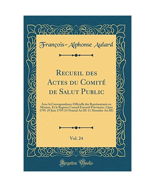 Recueil des Actes du Comité de Salut Public, Vol. 24