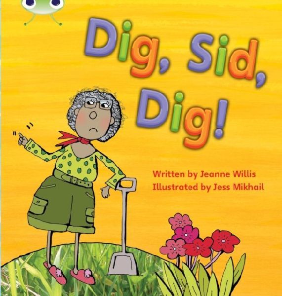 Bug Club Phonics Fiction Reception Phase 2 Set 03 03 Dig, Sid, Dig!