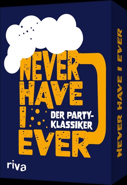 Never Have I Ever: Der Partyklassiker. Das beliebte Trinkspiel. Geschenk zu Geburtstag, JGA, Schulabschluss, Weihnachten, Ostern. Ab 18 Jahren