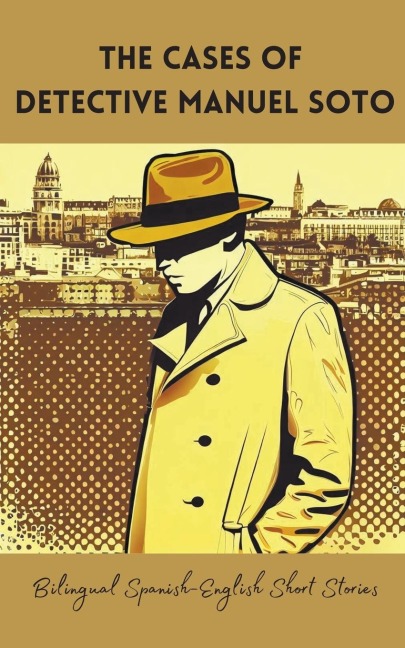 The Cases of  Detective Manuel Soto