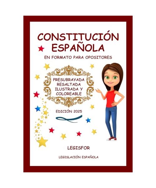 Constitución Española en formato para opositores: presubrayada, resaltada, ilustrada y coloreable